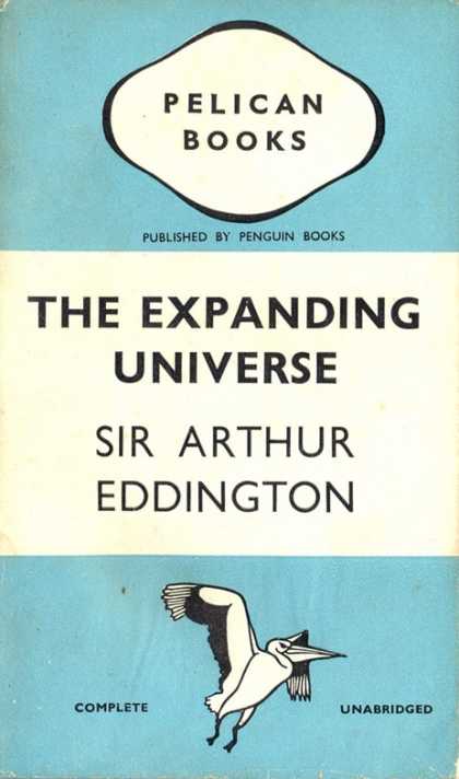 Pelican Books - 1940: The Expanding Universe (Sir Arthur Eddington)