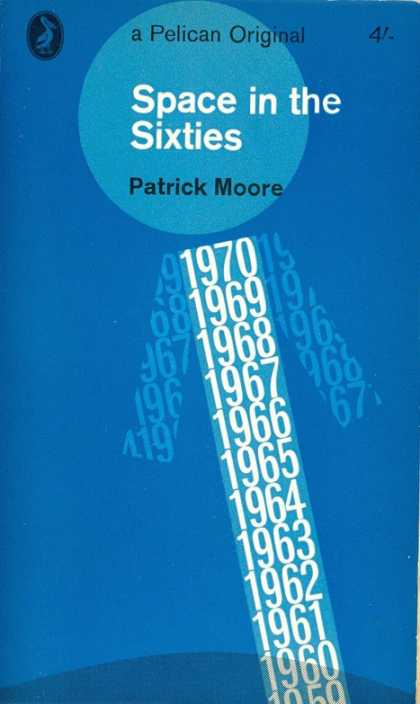 Pelican Books - 1963: Space in the Sixties (Patrick Moore)