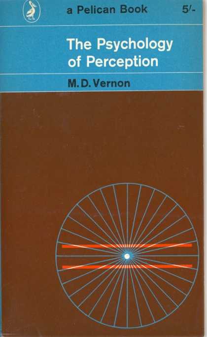 Pelican Books - 1963: The Psychology of Perception (M.D.Vernon)