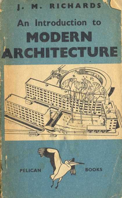 Pelican Books - 1941: An Introduction to Modern Architecture (J.M.Richards)