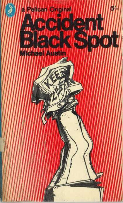 Pelican Books - 1966: The Accident Blackspot (Michael Austin)