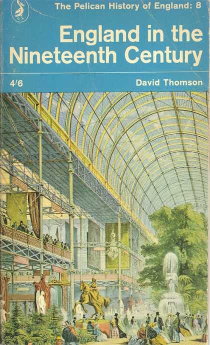 Pelican Books - 1967: England in the Nineteenth Century (David Thomson)