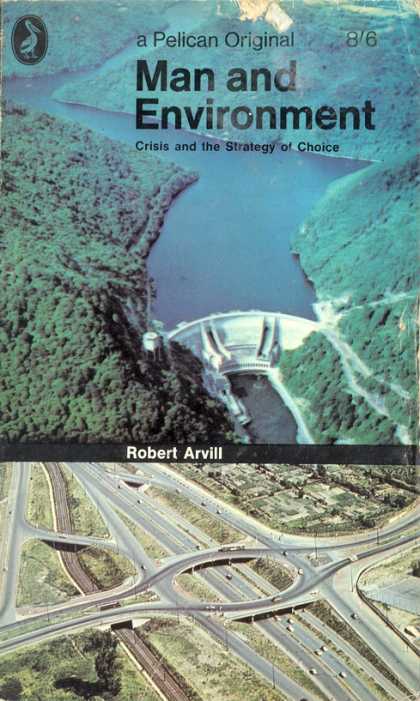 Pelican Books - 1967: Man and Environment (Robert Arvill)
