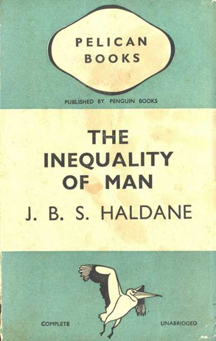 Pelican Books - 1937: The Inequality of Man (J.B.S.Haldane)