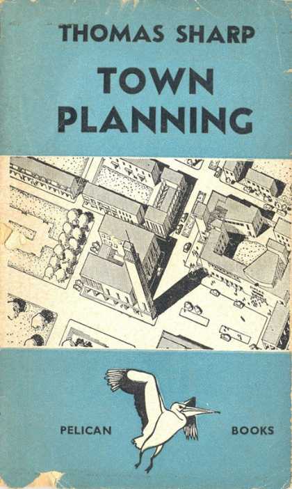 Pelican Books - 1942: Town Planning (Thomas Sharp)