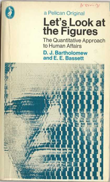 Pelican Books - 1971: Let's Look at the Figures (Bartholomew and Bassett)