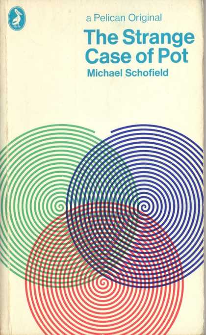 Pelican Books - 1971: The Strange Case of Pot (Michael Schofield)