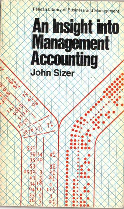 Pelican Books - 1972: An Insight into Management Accounting (John Sizer)