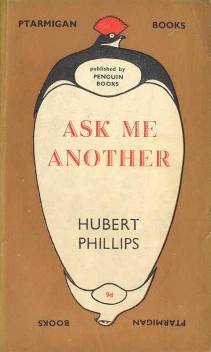Pelican Books - 1945: Ask Me Another (Hubert Phillips)