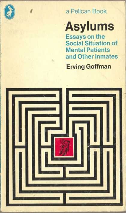 Pelican Books - 1973: Asylums (Erving Goffman)
