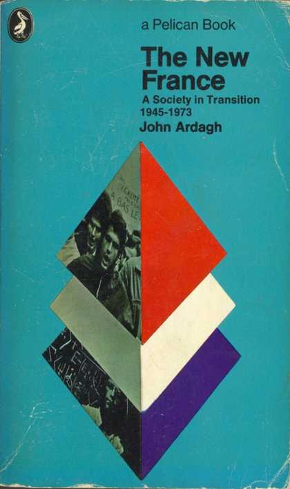 Pelican Books - 1973: The New France (John Ardagh)