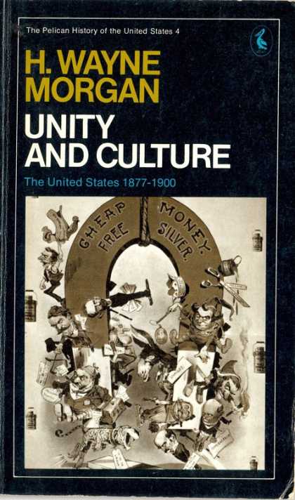Pelican Books - 1973: Unity and Culture (H.Wayne Morgan)