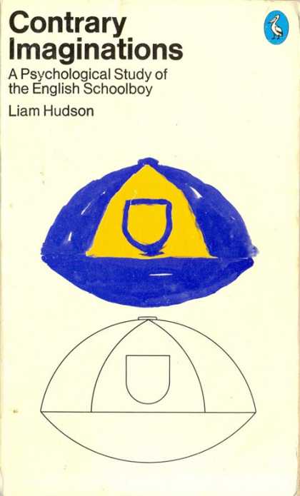 Pelican Books - 1974: Contrary Imaginations (Liam Hudson)
