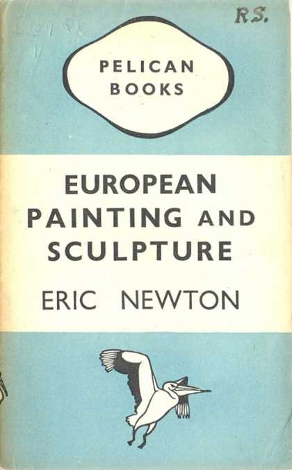 Pelican Books - 1945: European Painting and Sculpture (Eric Newton)