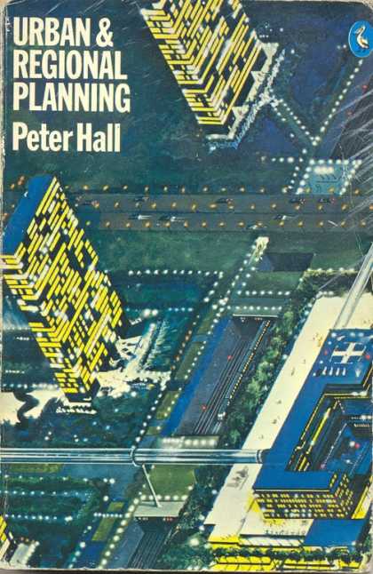 Pelican Books - 1976: Urban and Regional Planning (Peter Hall)