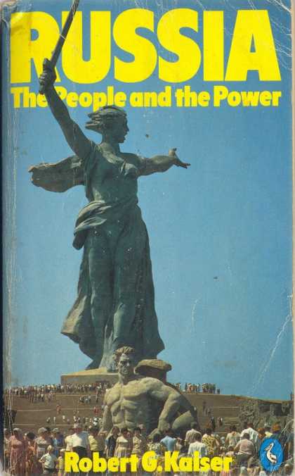 Pelican Books - 1977: Russia, The People and the Power (Robert Kaiser)