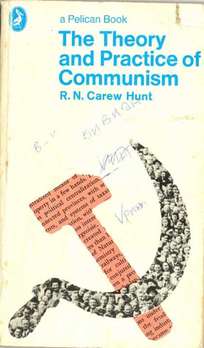 Pelican Books - 1978: The Theory and Practice of Communism (R.N.Carew Hunt)