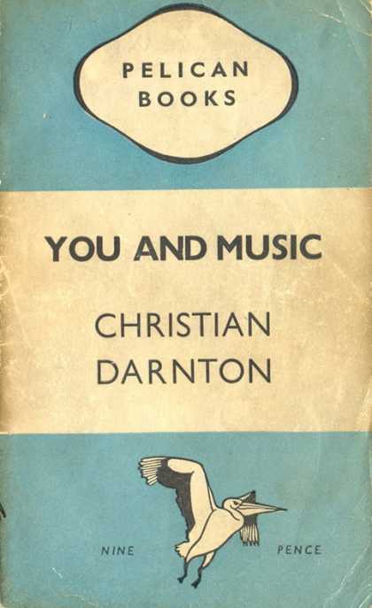 Pelican Books - 1945: You and Music (Christian Darnton)