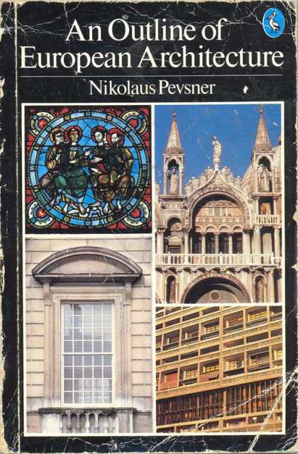 Pelican Books - 1985: An Outline of European Architecture (Nikolaus Pevsner)