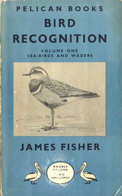 Pelican Books - 1947: Bird Recognition Vol1 (James Fisher)