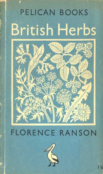 Pelican Books - 1949: British Herbs (Florence Ranson)