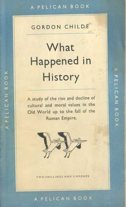 Pelican Books - 1950: What Happened in History (Gordon Childe)