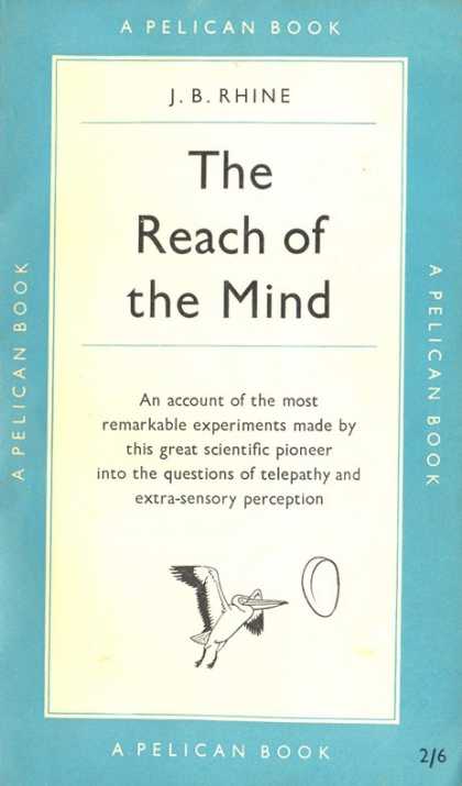 Pelican Books - 1954: The Reach of the Mind (J.B.Rhine)