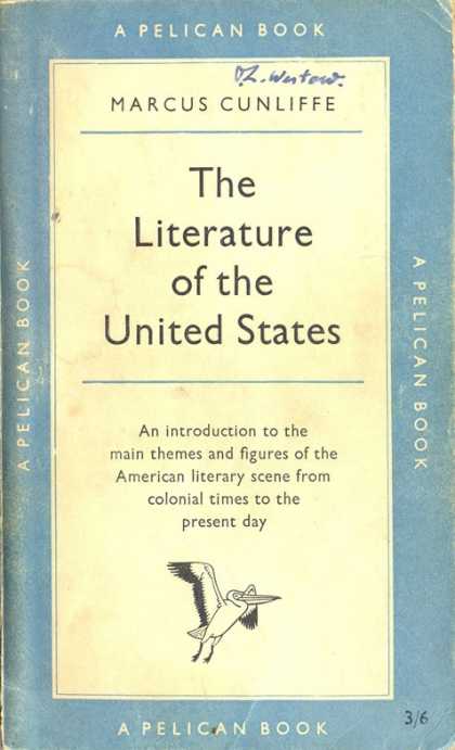 Pelican Books - 1955: The Literature of the United States (Marcus Cunliffe)