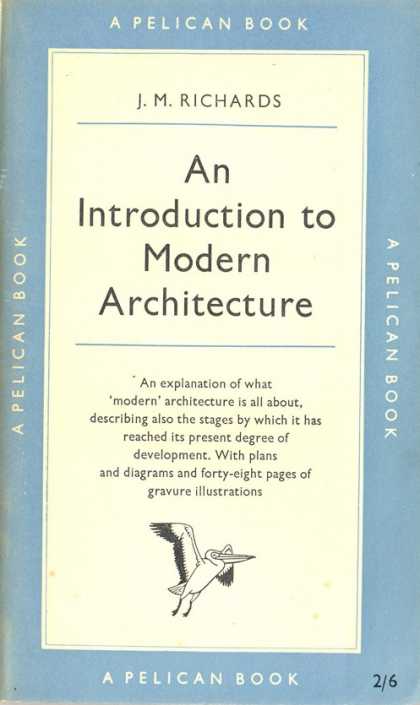Pelican Books - 1956: An Introduction to Modern Architecture (J.M.Richards)
