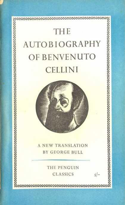 Pelican Books - 1956: The Autobiography of Benvenuto Cellini (George Bull (translator))