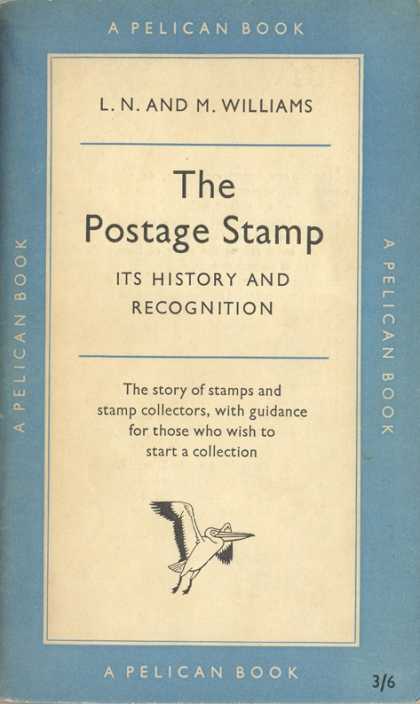 Pelican Books - 1956: The Postage Stamp (Williams)