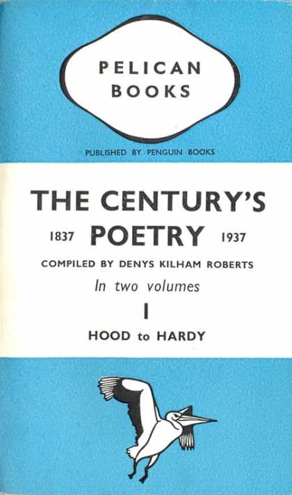 Pelican Books - 1938: The Century's Poetry I (Kilham Roberts)