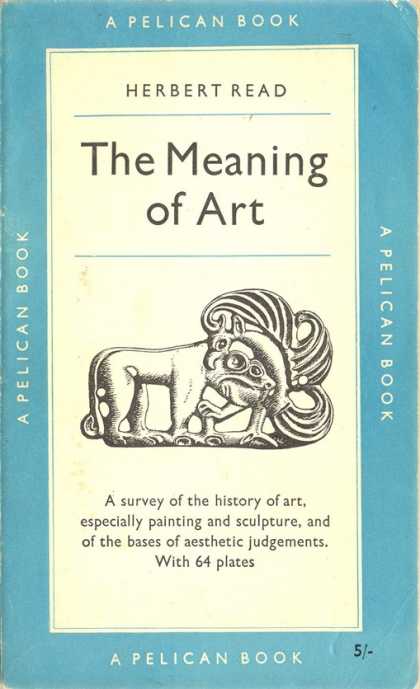Pelican Books - 1959: The Meaning of Art (Herbert Read)