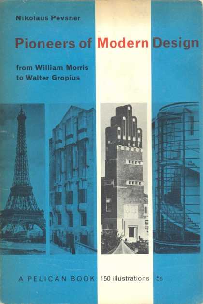Pelican Books - 1960: Pioneers of Modern Design (Nikolaus Pevsner)