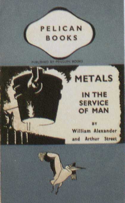 Penguin Books - Metals in the Service of Man