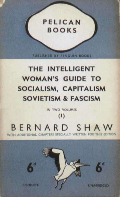 Penguin Books - The Intelligent Woman's Guide to Socialism, Capitalism, Sovietism & Fascism