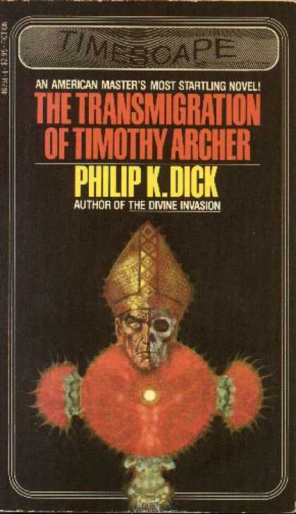 Philip K. Dick - The Transmigration of Timothy Archer