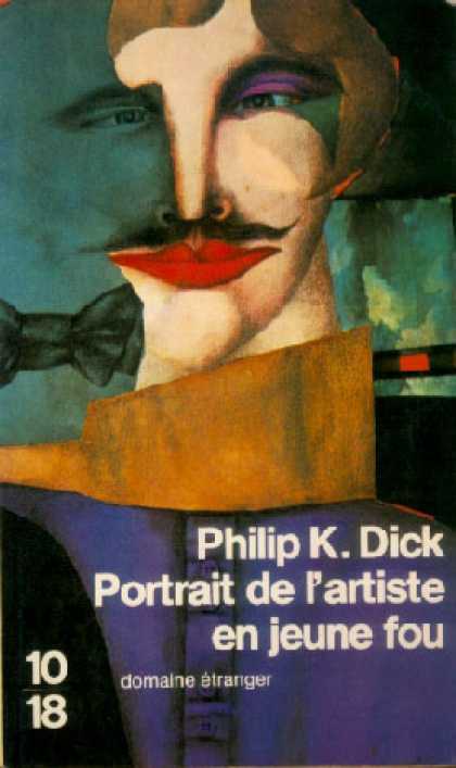 Philip K. Dick - Confessions of a Crap Artist 8 (French)