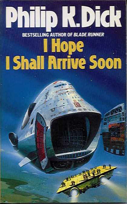 Philip K. Dick - I Hope I Shall Arrive Soon 2