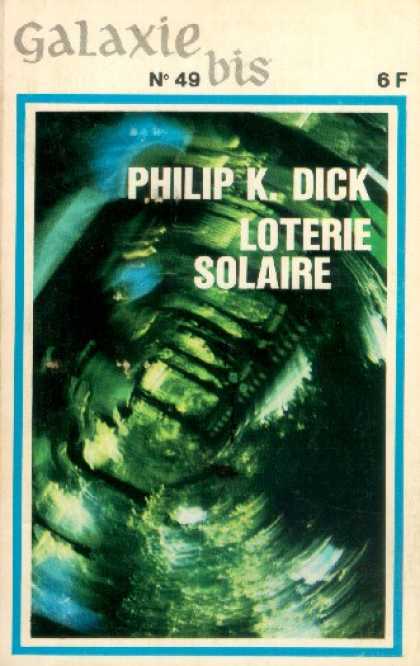 Philip K. Dick - Solar Lottery 11 (French)