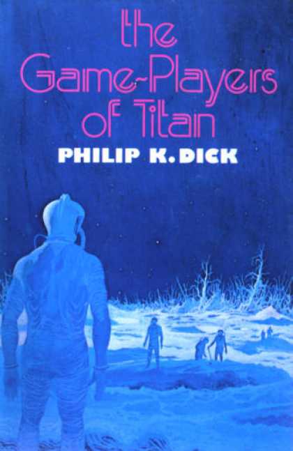 Philip K. Dick - The Game Players Of Titan 12