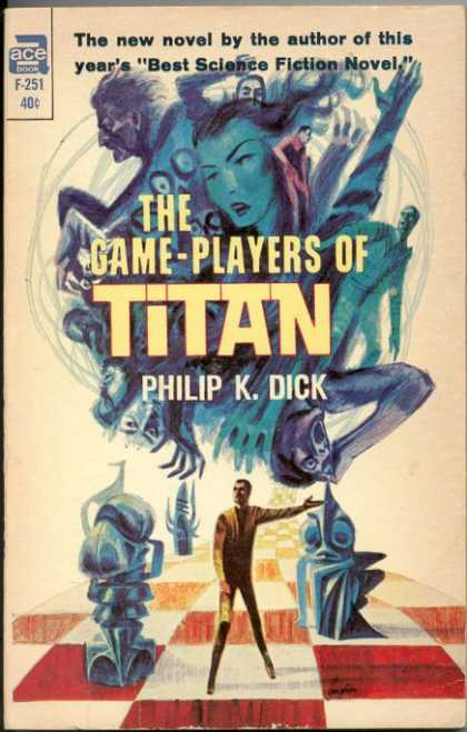 Philip K. Dick - The Game Players Of Titan