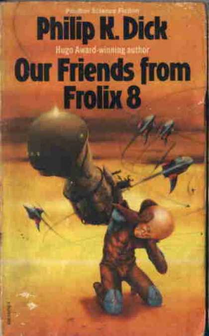 Philip K. Dick - Our Friends From Frolix 8 (3)