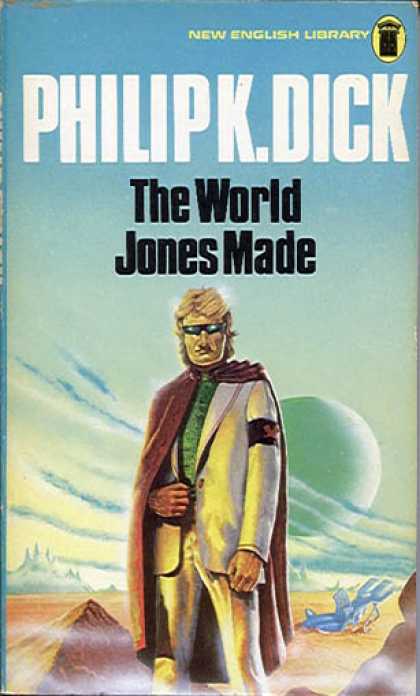 Philip K. Dick - The World Jones Made
