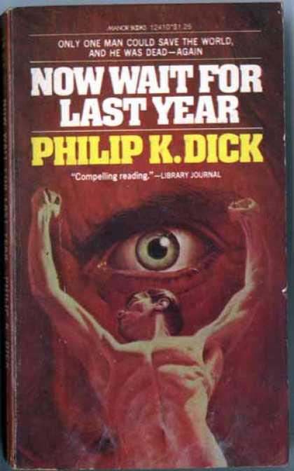 Philip K. Dick - Now Wait For Last Year