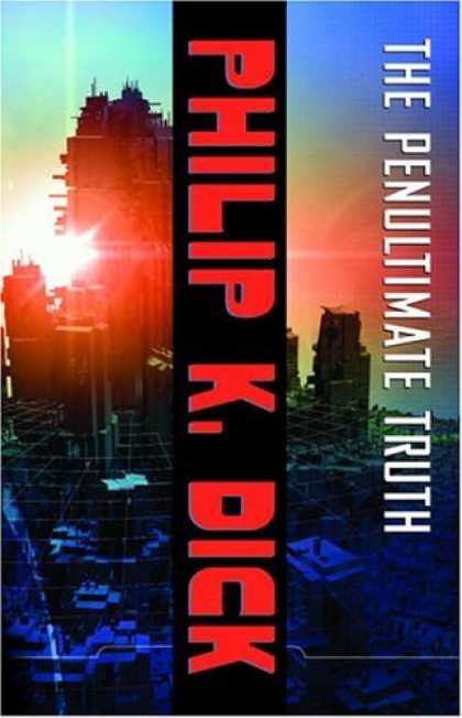 Philip K. Dick - The Penultimate Truth 16