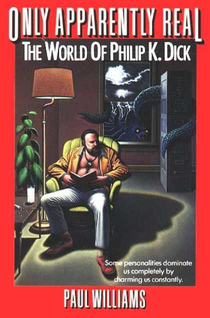 Philip K. Dick - Only Apparently Real