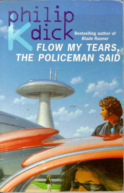 Philip K. Dick - Flow My Tears The Policeman Said 7