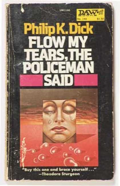Philip K. Dick - Flow My Tears The Policeman Said 3