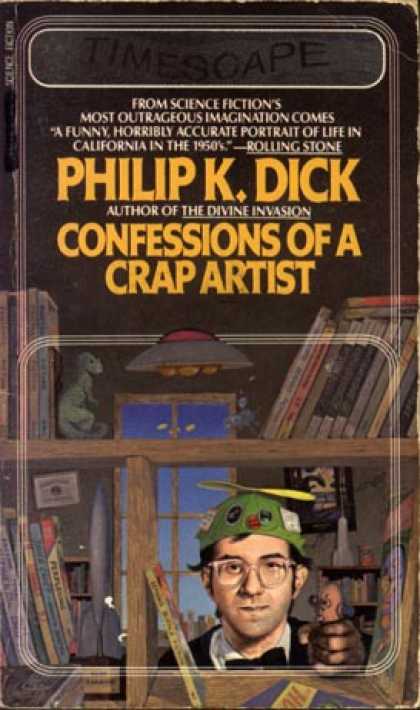 Philip K. Dick - Confessions of a Crap Artist 2